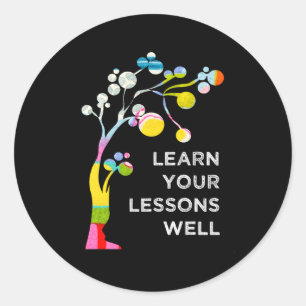 Leer je lessen goed Godspell Musical Theater F Ronde Sticker