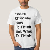 Leer kinderen hoe ze denken t-shirt (Voorkant)