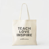 Leer Liefde Inspireren Citaat Docenten Waarderings Tote Bag (Voorkant)
