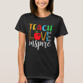 Leer liefde inspireren Vriendelijkheid Leraar Vrou T-shirt (Voorkant)