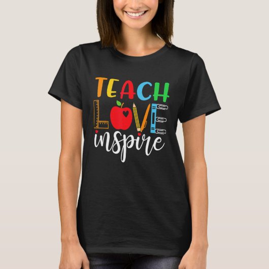 Leer liefde inspireren Vriendelijkheid Leraar Vrou T-shirt (Voorkant)