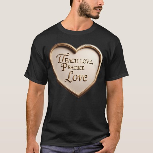 Leer Liefde Oefen Liefde grappig T-shirt (Voorkant)