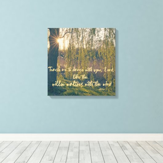 Leer me naar Dance als Willow Waltzes Christelijk Canvas Afdruk (Insitu (Houten vloer))
