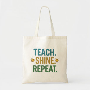 Leer Shine Herhaal Leraar Motivatie Citaat Tote Bag