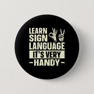 Leer Taal van gebarentaal Het is Zeer handig ASL A Ronde Button 5,7 Cm