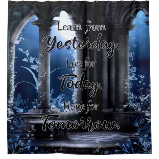 Leer van gisteren, Live voor vandaag Douchegordijn (Voorkant)