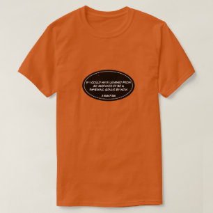 Leer van je fouten (Dirty) - een MisterP-Shirt T-shirt