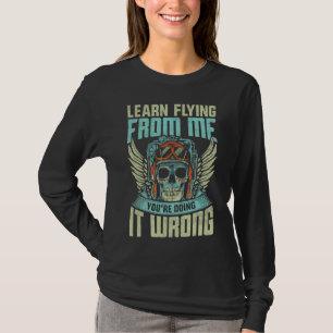 Leer vliegen vanaf mijn pilotenvliegtuig Airplane  T-shirt