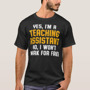 Leerassistent Vrije lerarenwaardering T-shirt