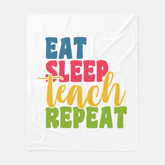 Leerdag Eat Sleep Teach Herhaal Fleece Deken (Voorkant)
