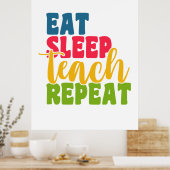 Leerdag Eat Sleep Teach Herhaal Poster (Keuken)