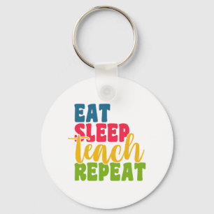 Leerdag Eat Sleep Teach Herhaal Sleutelhanger