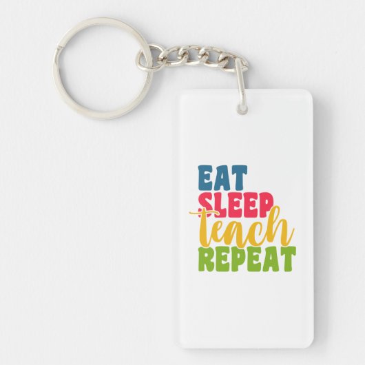 Leerdag Eat Sleep Teach Herhaal Sleutelhanger (Voorkant)