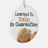 Leerde naar Bake in Quarantine Fun Text Bread Phot Keramisch Ornament (Rechts)