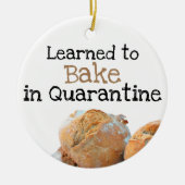 Leerde naar Bake in Quarantine Fun Text Bread Phot Keramisch Ornament (Voorkant)