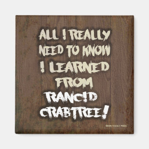 Leerde van Rancid Crabtree Magnet