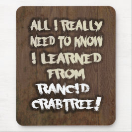 Leerde van Rancid Crabtree Mousepad Muismat