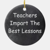 Leerkrachten Beste lessen Chalkboard Design Gift I Keramisch Ornament (Achterkant)