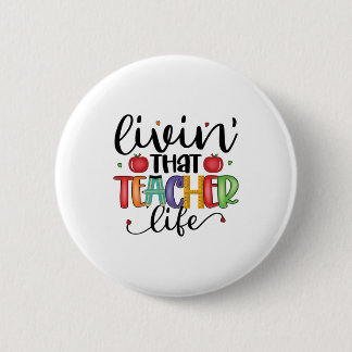 Leerkrachten die het leven van de leraar leiden ronde button 5,7 cm