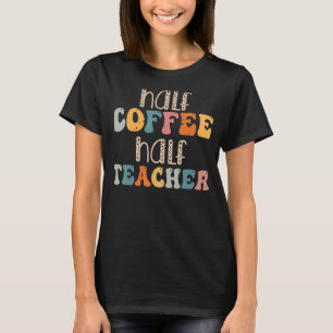 Leerkrachten eerste dag school halve koffie t-shirt