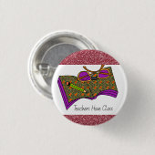 Leerkrachten hebben een Button | Leerschenkingen (Voorkant /achterkant)