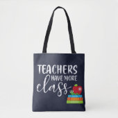 Leerkrachten hebben meer klasse tote bag (Voorkant)