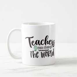 Leerkrachten kunnen de wereld veranderen koffiemok