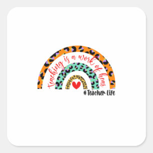 Leerkrachten Kunstonderwijs is een kunstwerk Vierkante Sticker