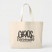 Leerkrachten Leerlingenschool Chaos-coördinator Grote Tote Bag (Voorkant)