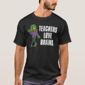 Leerkrachten Liefde Brains Zombie Cartoon T-shirt (Voorkant)