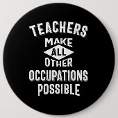 Leerkrachten maken andere beroepen mogelijk ronde button 6,0 cm (Voorkant)