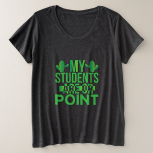 Leerkrachten maken mijn studenten op hun punt grote maat t-shirt