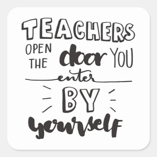 Leerkrachten openen de deur die u zelf binnengaat vierkante sticker (Voorkant)