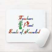 Leerkrachten Plant Seeds of Knowledge Muismat (Met muis)