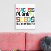 Leerkrachten Plant zaaigoed dat eeuwig groeit Canvas Afdruk (Insitu (Woonkamer))