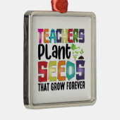 Leerkrachten Plant zaaigoed dat eeuwig groeit Metalen Ornament (Rechts)