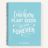 Leerkrachten Plant zaaigoed dat eeuwig groeit Notitieboek (Voorkant)