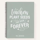 Leerkrachten Plant zaaigoed dat eeuwig groeit Notitieboek (Voorkant)