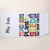 Leerkrachten Plant zaaigoed dat eeuwig groeit Strandlaken (Voorkant)