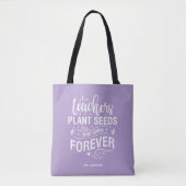 Leerkrachten Plant zaaigoed dat eeuwig groeit Tote Bag (Voorkant)