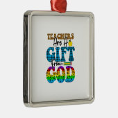 Leerkrachten zijn een geschenk van God Metalen Ornament (Rechts)