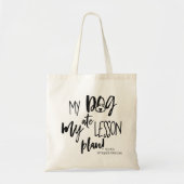Leerkrachten zijn mijn hond Ate Mijn leson Canvas Tote Bag (Voorkant)