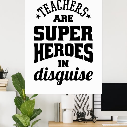 Leerkrachten zijn superhelden in onrust poster (Thuiskantoor)