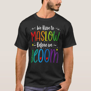 Leerleraar schoolpsycholoog speciaal Ed Maslow Bef T-shirt
