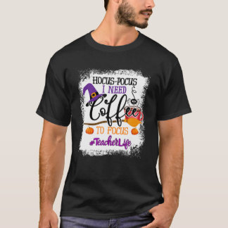 Leerlingenleven Hocus Pocus ik heb koffie nodig om T-shirt