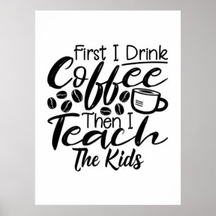 Leerschool Drink Koffie en leer de Kinderen Poster