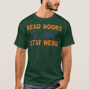 Lees boeken als je gek bent op een vreemde grappig t-shirt