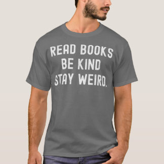 Lees boeken als je gek bent op een vreemde grappig t-shirt