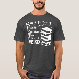 Lees boeken als je gek bent op een vreemde grappig t-shirt