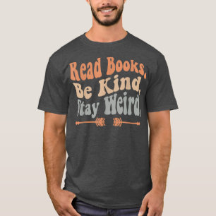 Lees boeken als je gek bent voor grappige lezingen t-shirt